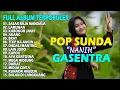 POP SUNDA FULL ALBUM GASENTRA SASAK RAJA MANDALA| POP SUNDA MERDU TERBAIK