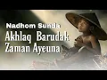 Lagu Akhlak barudak zaman ayeuna (akhlak anak zaman sekarang)  | Nadhom sunda