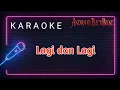 Download Lagu Andra and the backbone - lagi dan lagi (karaoke version) tanpa vokal