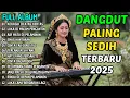 Download Lagu 🎵 KEKASIH DI ATAS KERTAS 🎵 - FULL ALBUM DANGDUT SEDIH TERBARU 2025 | LAGU GALAU VIRAL