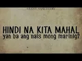 Silent Sanctuary - Di Na Kita Mahal (Official Lyric Video)