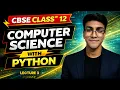 Python Revision Tour Lecture 3 Class 12 Computer Science with Python Complete CBSE Course