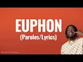 EUPHON - Gazo (Paroles/Lyrics)
