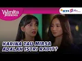 Download Lagu Karina Akhirnya Tau Mirsa Adalah Istri Radit?! | Wanita Istimewa - Episode 9 dan 10