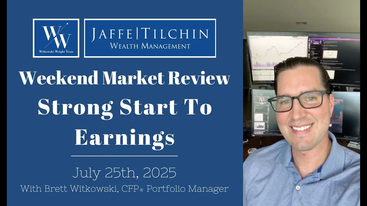 Weekend Market Review | Strong Start To Earnings | July 25, 2025