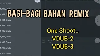 Download BAGI BAHAN REMIX !! VDUB ll \u0026 VDUB lll MP3