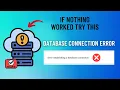 How to Fix Error Establishing a Database Connection SOLVED