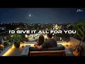 Ethan - I’d Give It All for You | OFFICIAL LYRIC VIDEO