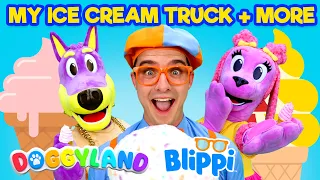 Doggyland x Blippi | My Ice Cream Truck + More Sing Alongs & Kids Songs