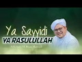 Download Lagu Ya Sayyidi Ya Rasulullah - Al Ustadz H. Ilham Humaidi