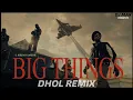 Download Lagu Big Things - Remix - Jordan Sandhu | Yo Dj Max | Punjabi Latest Songs 2025