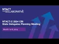 NTACT C 2024 CBI State Delegates Planning Meeting