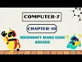 KEVALI COMPUTER-7 CH-10 MICROSOFT MAKE CODE ARCADE