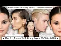 The Beginning and DISTURBING End of Selena Gomez Hailey Bieber and Justin Bieber The Full Story