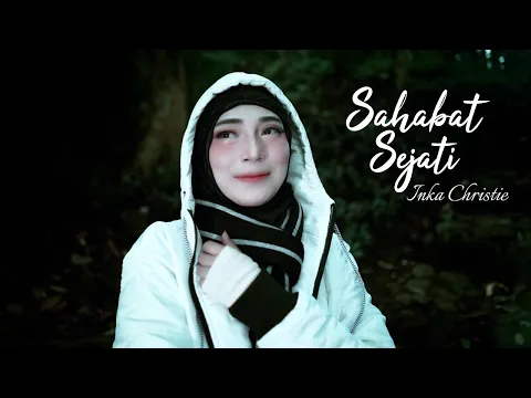 Download MP3 Inka Christie - Sahabat Sejati (Official Music Video)