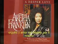 Aretha Franklin A deeper love (subtitulado)