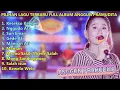 Download Lagu PILIHAN LAGU TERBARU FULL ALBUM ANGGUN PRAMUDITA | KESEKSO KANGEN |MANTAN | SALAH ISUN