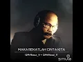 Download Lagu MAKA REKATLAH CINTA KITA ( Ebiet G Ade )
