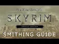 Skyrim Special Edition Smithing Guide without exploits