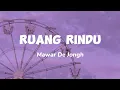 Download Lagu lirik lagu ruang rindu by mawar de jongh #liriklagu #laguindonesia #fyp #foryourpage #viral #trendng