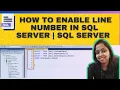 How to Enable Line Numbers in SQL SERVER SQL SERVER