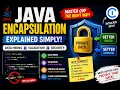 Java Encapsulation Explained Simply Getters Setters Data Hiding