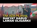 Download Lagu TAK ADA PILIHAN, RAKYAT HARUS LAWAN OLIGARKI