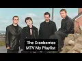 Download Lagu The Cranberries MTV My Playlist