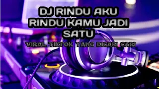 Download DJ RINDU AKU RINDU KAMU JADI SATU#viral #dj #terbaru MP3