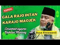 Download Lagu Gala Rajo intan karajo maojek. Buya Ristawardi Ceramah agama lucu bahasa Minang 