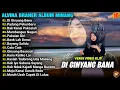 Alvina Braner Full Album || DI GINYANG BANA - PADANG PEKANBARU - Dendang Minanng Terpopuler - Viral