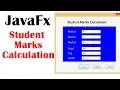 StudentMarks Calculation System Using JavaFx