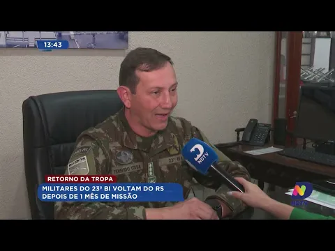 Militares do 23º BI voltam do RS depois de um mês de missão