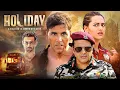 Download Lagu Holiday - A Soldier is Never Off Duty - Superhit Hindi Movie | Akshay Kumar, Sonakshi Sinha, Govinda