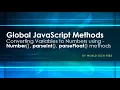 Global JavaScript Methods JavaScript Tutorial 2020 Methods - Number parseInt parseFloat