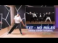 Download Lagu TXT - NO RULES Dance Tutorial | FULL CHORUS Section [PATREON PREVIEW]