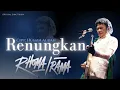 Download Lagu Rhoma Irama - Renungkan (Official Lyrics Video)
