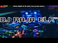 Download Lagu FLY IN THE SKY DJ RAJA ELF™ REMIX 2022 BATAM ISLAND (Req By Mr. Banu)