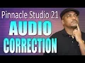 Pinnacle Studio 21 Ultimate Correction Tutorial - Workflow Series