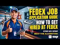 Fedex Job Application Guide How to Get Hired at Fedex