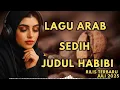 Download Lagu Lagu Arab Sedih Paling Hits Terbaru Viral Tiktok 2025
