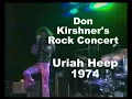 Don Kirshner's Rock Koncert 1974. Uriah Heep. Audio remastered, stereo. VHS Rip in HD.