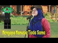 Download Lagu MENGAPA MANUSIA TIADA SAMA - IDA ROYANI | Lagu Dangdut Lawas Cover Novaliana