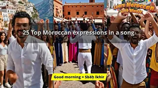 Top 25 Moroccan Words in a Song - Faster Learning | Better Memorization