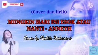 Download MUNGKIN HARI INI ESOK ATAU NANTI - ANNETH (Cover by Nabila Maharani) MP3