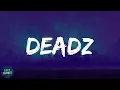 Download Lagu Migos - Deadz (feat. 2 Chainz) (lyrics)