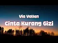 Download Lagu Via Vallen  - Cinta Kurang Gizi ( Lirik Lagu )