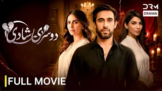 Dosri Shadi Full Movie 4K | Ushna Shah | Pakistani Drama 2026 | 7S1
