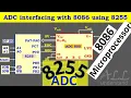 ADC Interfacing using 8255 with 8086