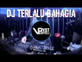 DJ Terlalu Bahagia (Tarik Sis) - Dian Anic